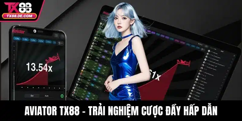 Aviator TX88 – Trải Nghiệm Thời Gian Thật Với Cược Hấp Dẫn - hovigu Aviator TX88 – Trải Nghiệm Thời Gian Thật Với Cược Hấp Dẫn - hovigu