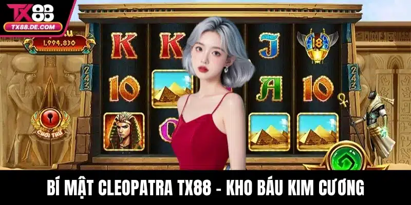 Bí Mật Cleopatra TX88 – Kho Báu Kim Cương Giữa Sa Mạc - hovigu Bí Mật Cleopatra TX88 – Kho Báu Kim Cương Giữa Sa Mạc - hovigu