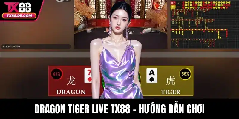 Dragon Tiger Live Tx88 - Hướng Dẫn Chơi Và Mẹo Thắng Lớn - hovigu Dragon Tiger Live Tx88 - Hướng Dẫn Chơi Và Mẹo Thắng Lớn - hovigu