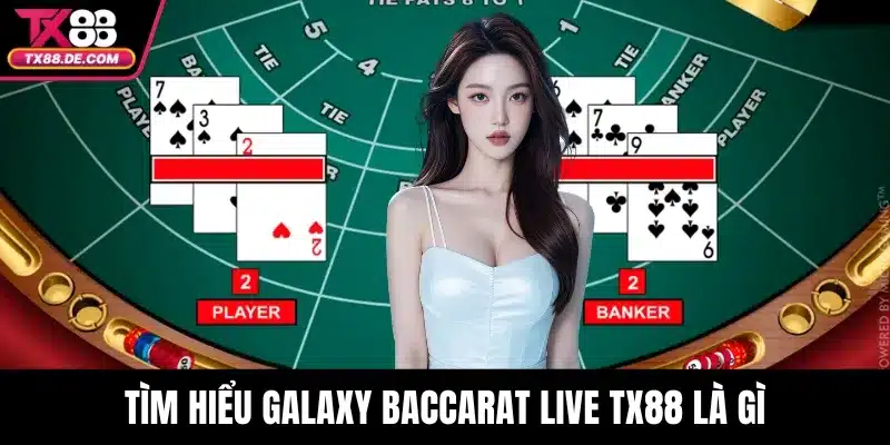 Galaxy Baccarat Live TX88- Trải Nghiệm Sòng Bạc Quốc Tế - hovigu Galaxy Baccarat Live TX88- Trải Nghiệm Sòng Bạc Quốc Tế - hovigu