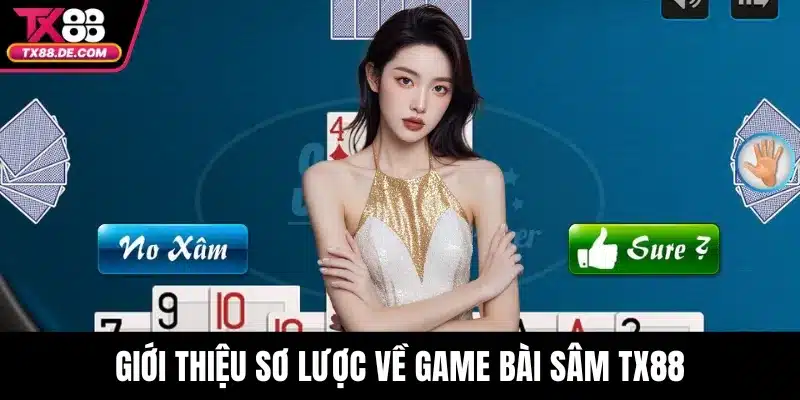 Sâm TX88 – Game Bài Đổi Thưởng Hấp Dẫn Được Yêu Thích - hovigu Sâm TX88 – Game Bài Đổi Thưởng Hấp Dẫn Được Yêu Thích - hovigu