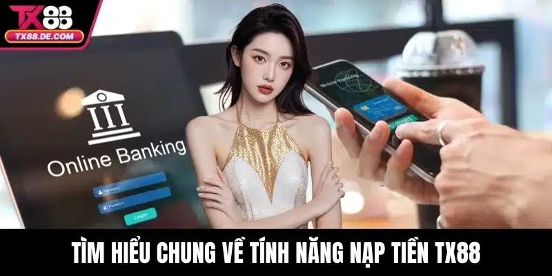 Nạp Tiền TX88 - Hướng Dẫn Từng Bước Và Giải Pháp Khi Gặp Lỗi - hovigu Nạp Tiền TX88 - Hướng Dẫn Từng Bước Và Giải Pháp Khi Gặp Lỗi - hovigu