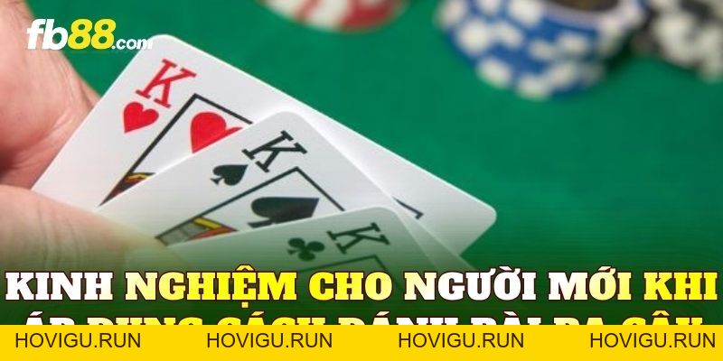 Cách Đánh Bài Ba Cây Chi Tiết Cho Người Mới - hovigu