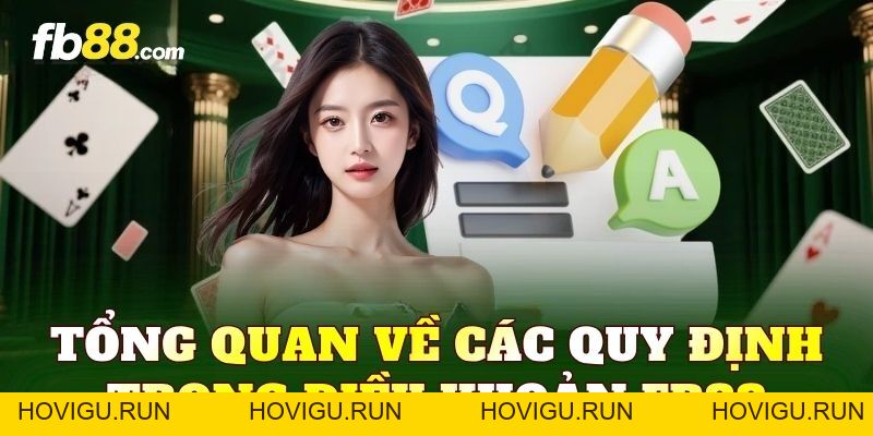 Điều Khoản FB88 2026: Những Quy Định Quan Trọng Cần Biết - hovigu