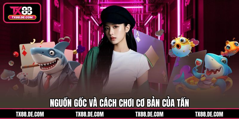 Hướng Dẫn Cách Chơi Bài Tấn TX88 Đánh Chuẩn Ép Đối Thủ - hovigu Hướng Dẫn Cách Chơi Bài Tấn TX88 Đánh Chuẩn Ép Đối Thủ - hovigu